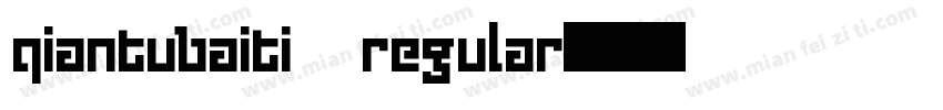 qiantubaiti regular字体转换